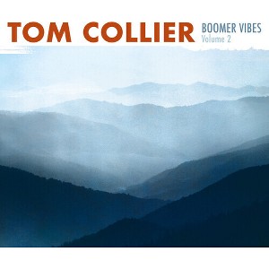Tom Collier - Boomer Vibes 2 (CD) - 1 of 1