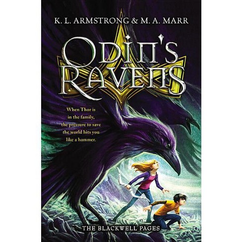 Odin's Ravens - (Blackwell Pages) by K L Armstrong & Melissa Marr  (Paperback)