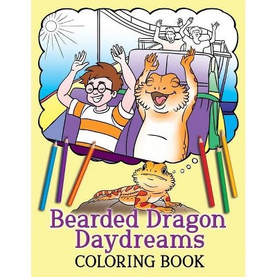 Bearded Dragon Daydreams Coloring Book - by  A K Beck (Paperback)