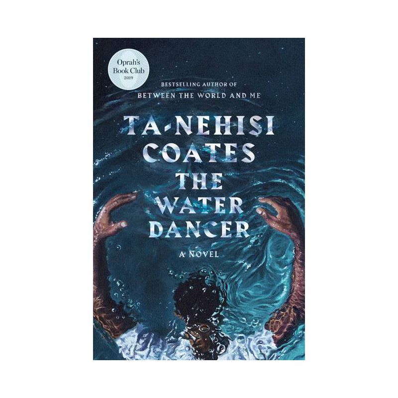 The Water Dancer - by Ta-Nehisi Coates, 1 of 4