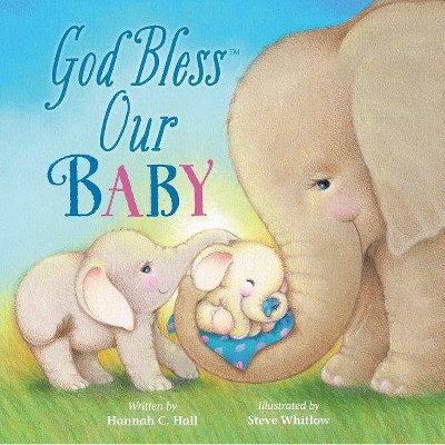 God Bless Our Baby (Hardcover) (Hannah C. Hall)