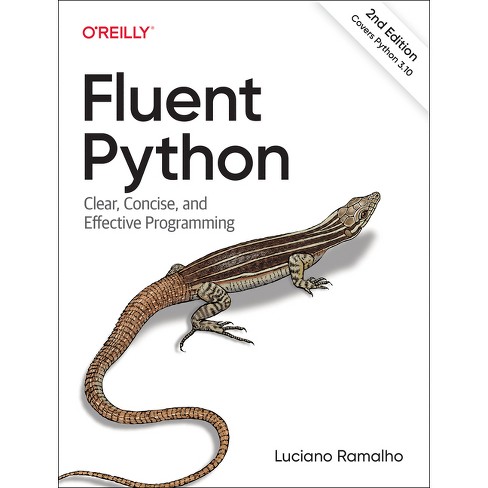 Fluent Python - 2nd Edition By Luciano Ramalho (paperback) : Target