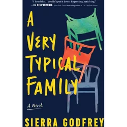 A Very Typical Family - by  Sierra Godfrey (Hardcover)