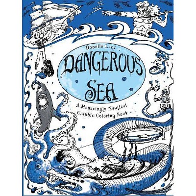 Dangerous Sea - by  Donelle Lacy (Paperback)