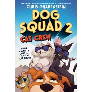 Dog Squad 2 - by  Chris Grabenstein (Paperback) - 1 of 1