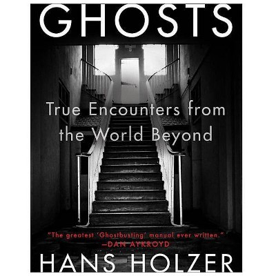 Ghosts - by  Hans Holzer (Paperback)