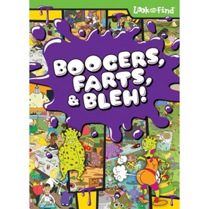 Boogers, Farts, and Bleh! Look and Find - by  Deirdre Quinn Burgess (Hardcover) - 1 of 1
