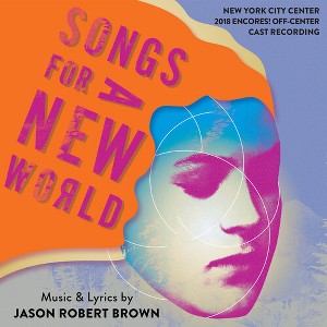 Jason Robert Brown - Songs For A New World (2018 Encores) Off-center Cast Recording (CD) - 1 of 1