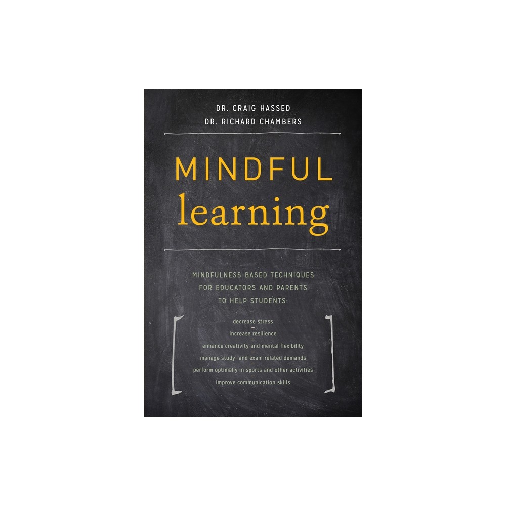 Mindful Learning - by Craig Hassed & Chambers (Paperback)