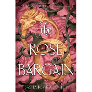 The Rose Bargain - by Sasha Peyton Smith - 1 of 4