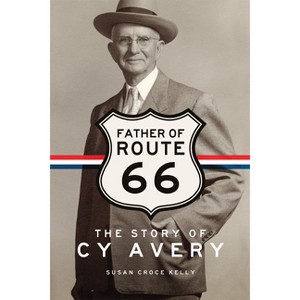 Father of Route 66 - by Susan C Kelly - 1 of 1
