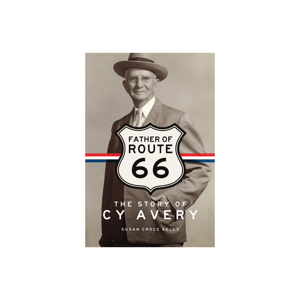 ISBN 9780806164731 product image for Father of Route 66 - by Susan C Kelly (Paperback) | upcitemdb.com