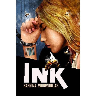 Ink - by  Sabrina Vourvoulias (Paperback)