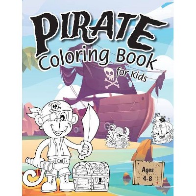 Pirate Coloring Book for Kids - by  Engage Activity Books (Paperback)