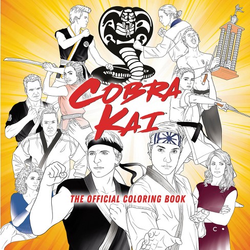 Cobra Kai: The Official Coloring Book - By Random House Worlds (paperback)  : Target