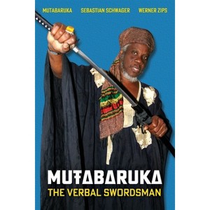 Mutabaruka - by  Mutabaruka & Sebastian Schwager & Werner Zips (Paperback) - 1 of 1