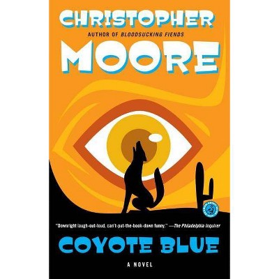 Coyote Blue - by  Christopher Moore (Paperback)