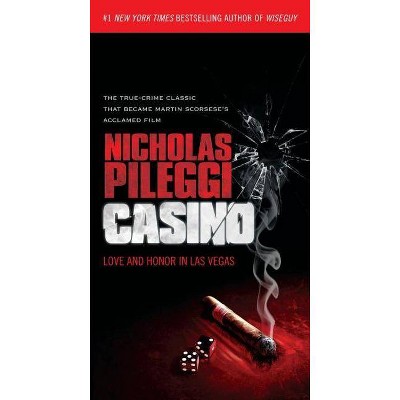 Casino - by  Nicholas Pileggi (Paperback)