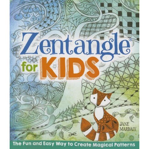 Zentangle For Kids - By Jane Marbaix (paperback) : Target