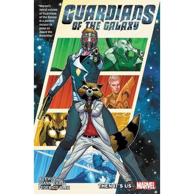 Guardians of the Galaxy by Al Ewing Vol. 1: Then It's Us - (Paperback)