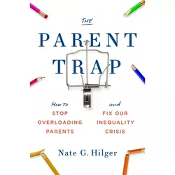 The Parent Trap - by  Nate G Hilger (Paperback)