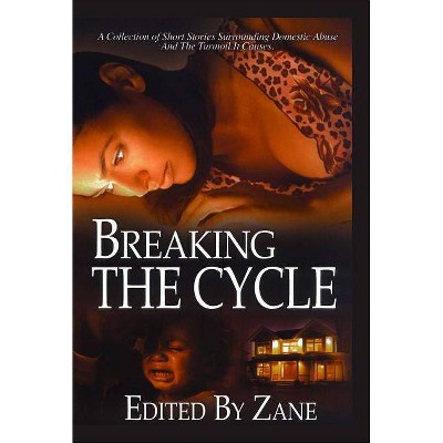 Breaking the Cycle - by  Zane (Paperback)