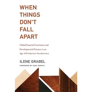 When Things Don't Fall Apart - by  Ilene Grabel (Paperback) - 1 of 1