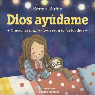 Dios Ayúdame (Lord Help Me Spanish Edition) - by  Emme Muñiz (Hardcover)