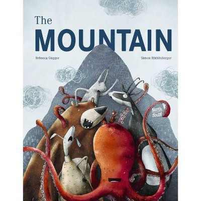 The Mountain - by  Rebecca Gugger (Hardcover)