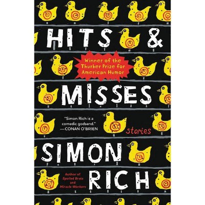  Hits and Misses - by  Simon Rich (Paperback) 