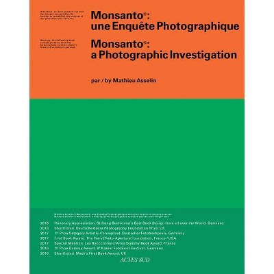 Mathieu Asselin: Monsanto - (Paperback)