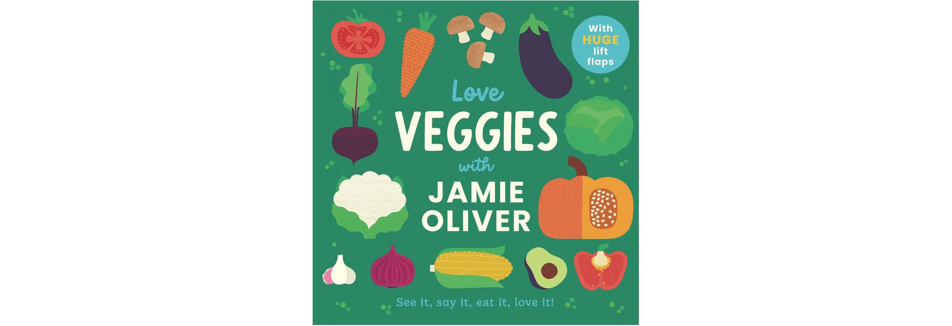Love Veggies with Jamie Oliver - (Jamie's Little Food Library) (Board Book)