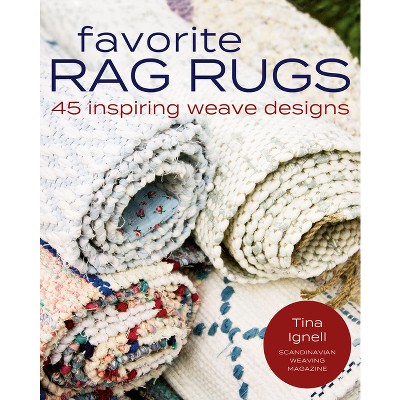Favorite Rag Rugs - by  Tina Ignell (Paperback)