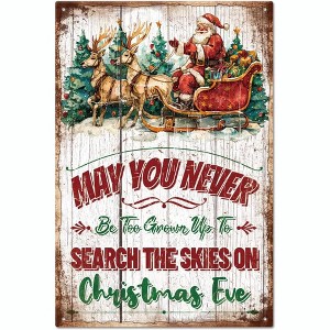 Lomsoe Santa Claus and Elk Tin Sign 12¡Á8inch "May You Never Be Too Grown Up To Search The Skies On Christmas Eve" Funny Tin Signs Christmas Gift - 1 of 4