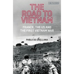 The Road to Vietnam - by  Pablo de Orellana (Paperback) - 1 of 1