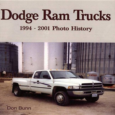 Dodge RAM Trucks - (Photo History) by  Don Bunn (Paperback)