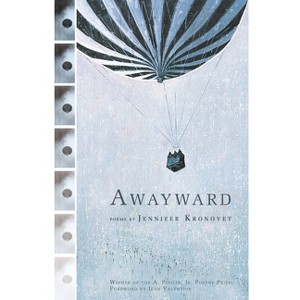 Awayward - by  Jennifer Kronovet (Paperback) - 1 of 1