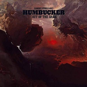 Robert Pehrsson's Humbucker - Out Of The Dark (CD) - 1 of 1