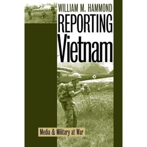 Reporting Vietnam (PB) - (Modern War Studies) by  William Hammond (Paperback) - 1 of 1