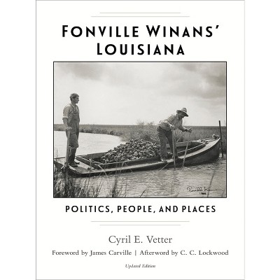 Fonville Winans' Louisiana - by  Cyril E Vetter (Hardcover)