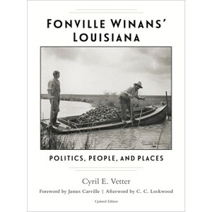 Fonville Winans' Louisiana - by  Cyril E Vetter (Hardcover) - 1 of 1