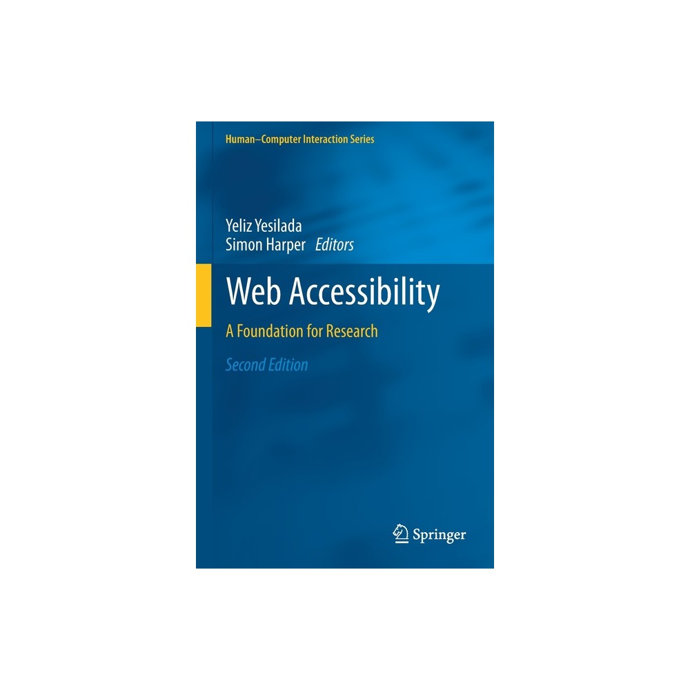 Web Accessibility - (Human-Computer Interaction) 2nd Edition by Yeliz Yesilada & Simon Harper (Paperback)