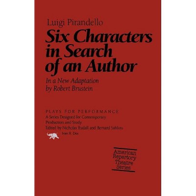 Six Characters in Search of an Author - (Plays for Performance) by  Luigi Pirandello (Paperback)