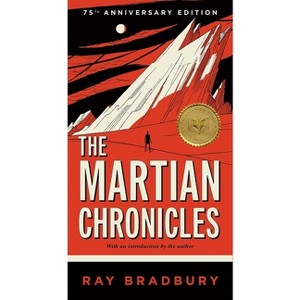 The Martian Chronicles - by  Ray Bradbury (Paperback) - 1 of 1