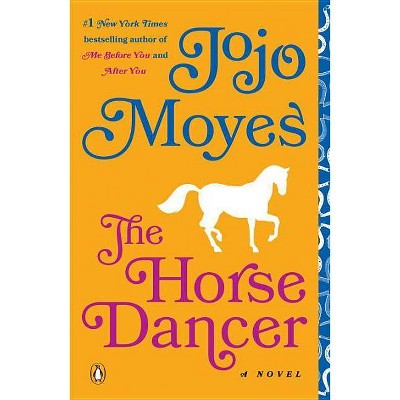 Horse Dancer -  Reprint by Jojo Moyes (Paperback)