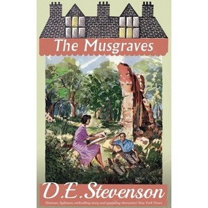 The Musgraves - by  D E Stevenson (Paperback) - 1 of 1
