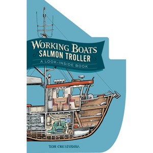 Working Boats: Salmon Troller (Board Book) - by  Tom Crestodina - 1 of 1