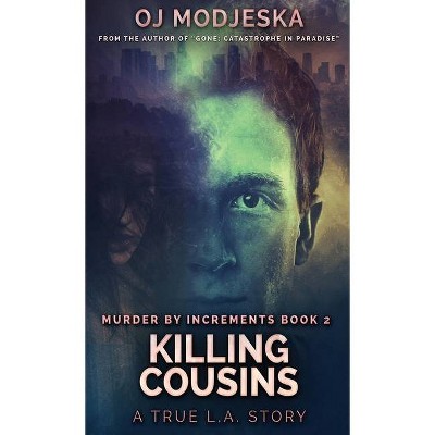 Killing Cousins - (Murder by Increments) by  Oj Modjeska (Hardcover)