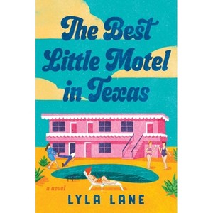 The Best Little Motel in Texas - by  Lyla Lane (Paperback) - 1 of 1