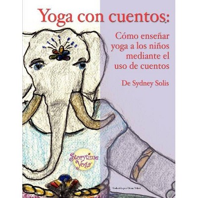 Yoga Con Cuentos - by  Sydney Solis (Paperback)
